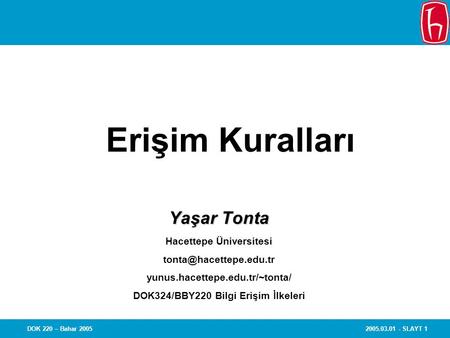 Erişim Kuralları Yaşar Tonta Hacettepe Üniversitesi