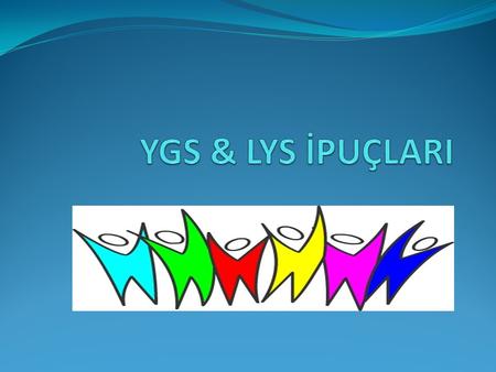 YGS & LYS İPUÇLARI.