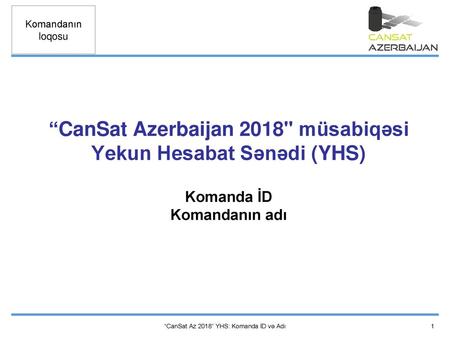“CanSat Azerbaijan 2018 müsabiqəsi Yekun Hesabat Sənədi (YHS)