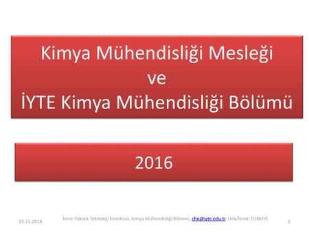 Kimya Mühendisliği Mesleği ve İYTE Kimya Mühendisliği Bölümü