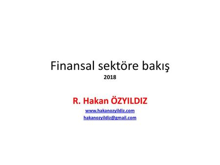 Finansal sektöre bakış 2018