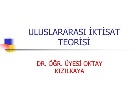 ULUSLARARASI İKTİSAT TEORİSİ