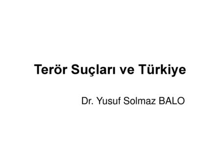 Terör Suçları ve Türkiye