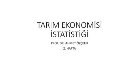 TARIM EKONOMİSİ İSTATİSTİĞİ