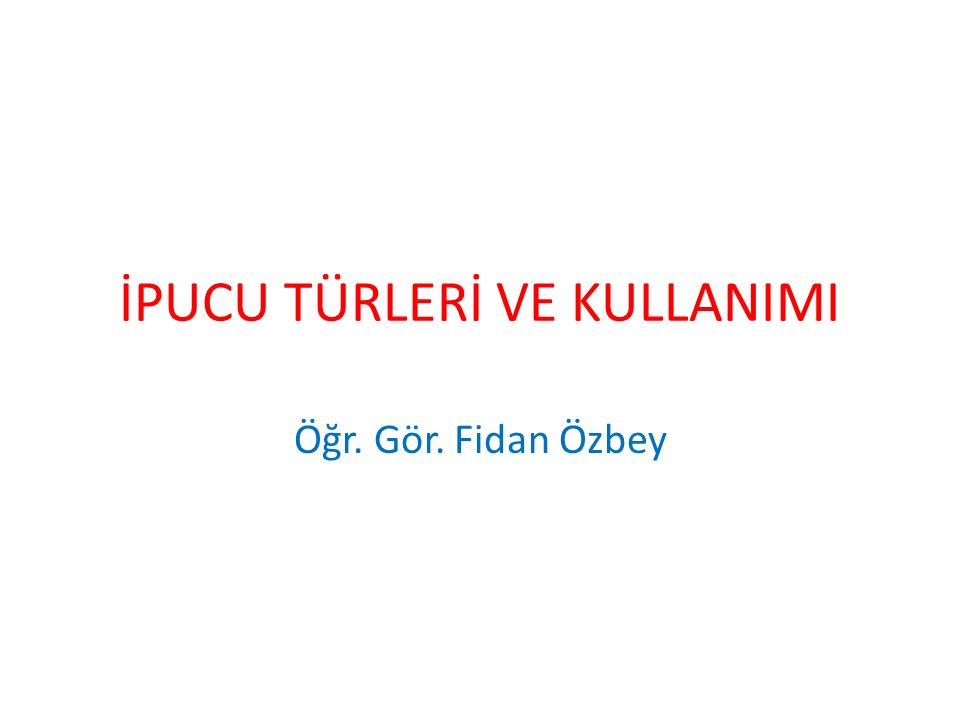 Ipucu Turleri Ve Kullanimi Ppt Video Online Indir