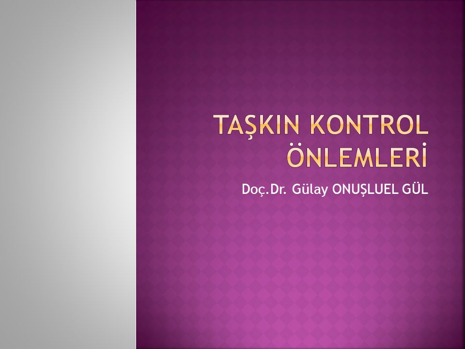 Taskin Kontrol Onlemleri Ppt Video Online Indir