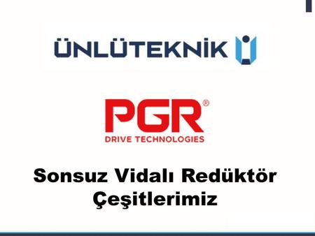 Sonsuz Vidalı Redüktör