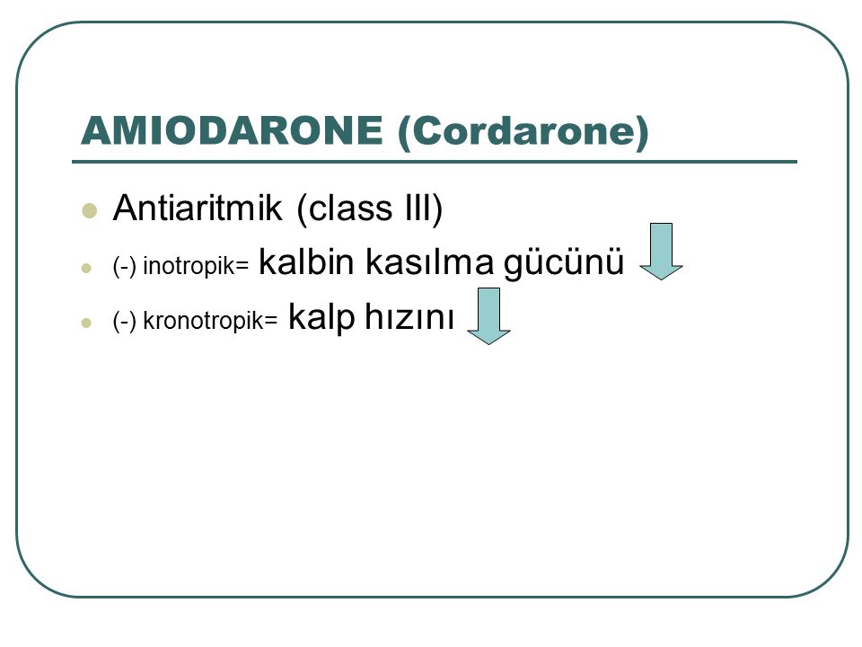 AMIODARONE (Cordarone)‏