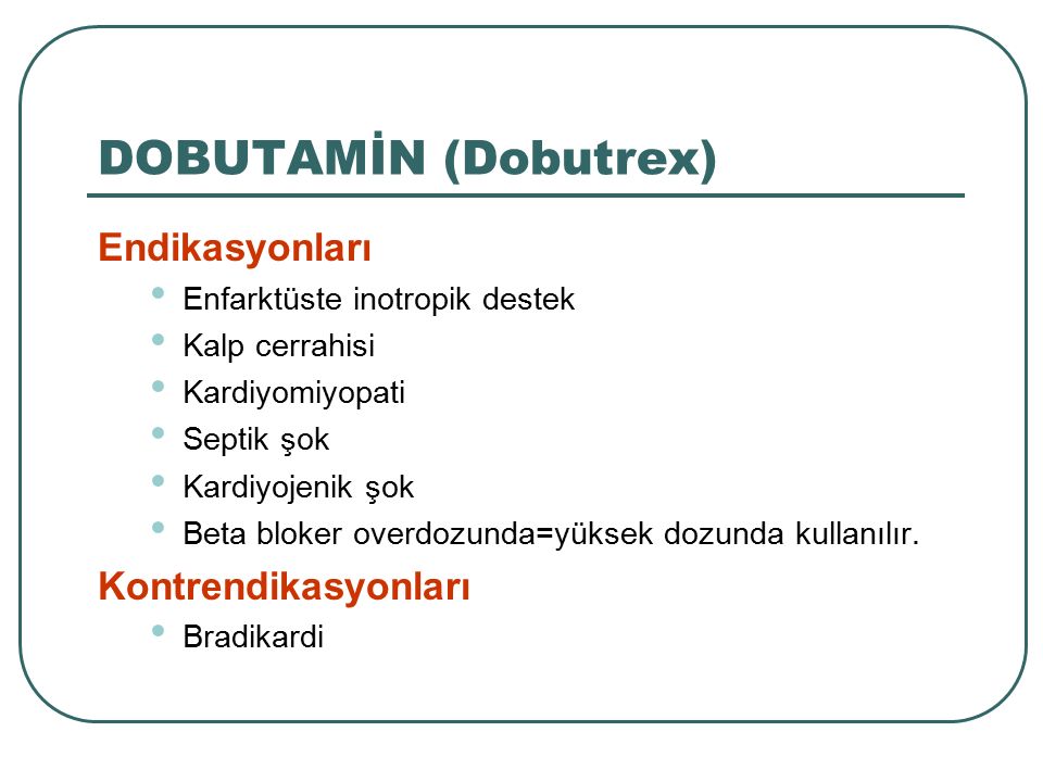 DOBUTAMİN (Dobutrex)‏
