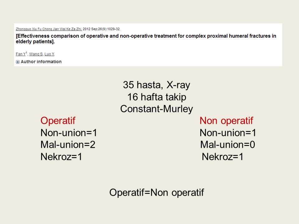 35 hasta, X-ray 16 hafta takip. Constant-Murley. Operatif Non operatif.
