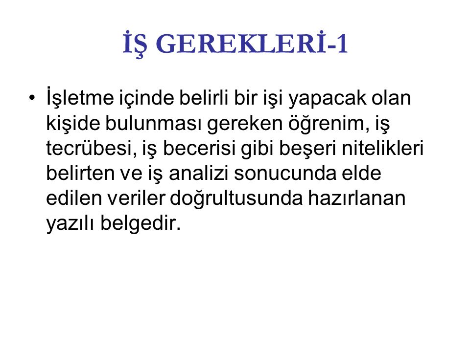 İŞ GEREKLERİ-1