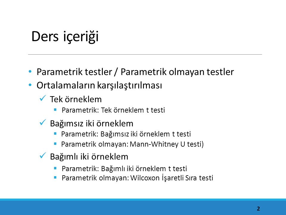 Ders içeriği Parametrik testler / Parametrik olmayan testler