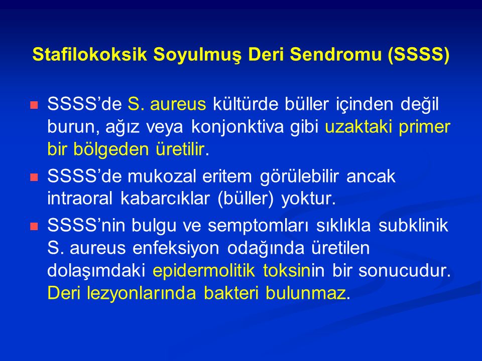 Stafilokoksik Soyulmuş Deri Sendromu (SSSS)