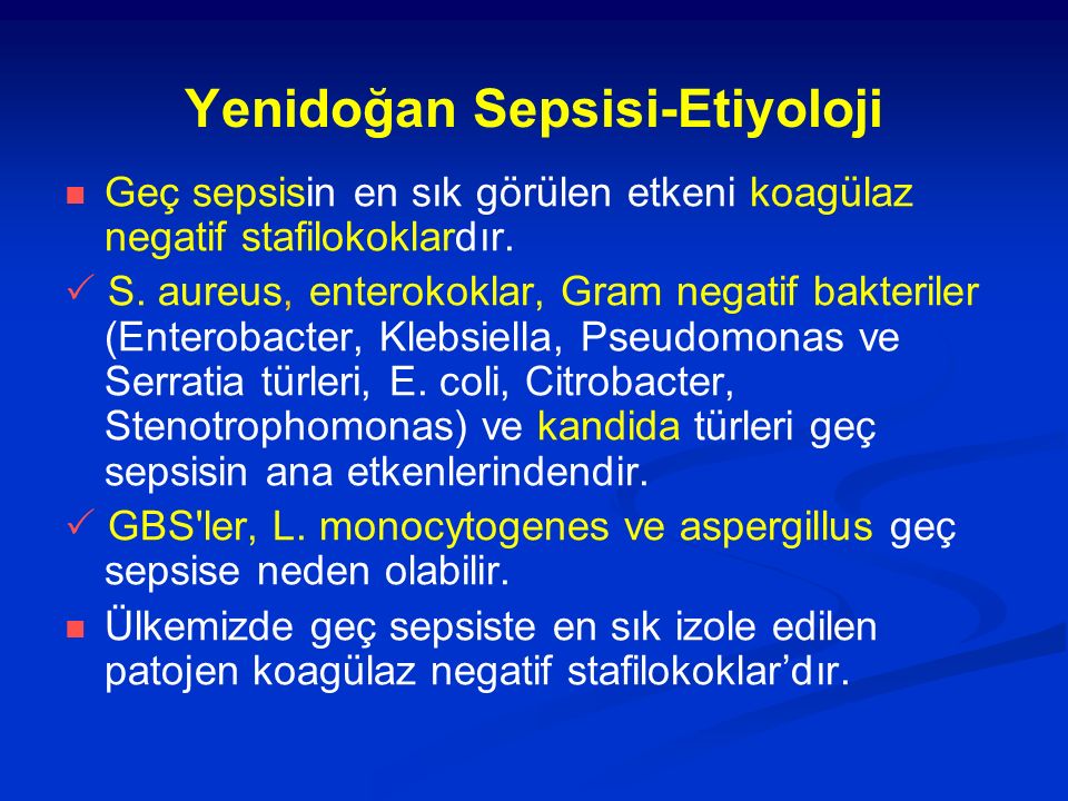 Yenidoğan Sepsisi-Etiyoloji