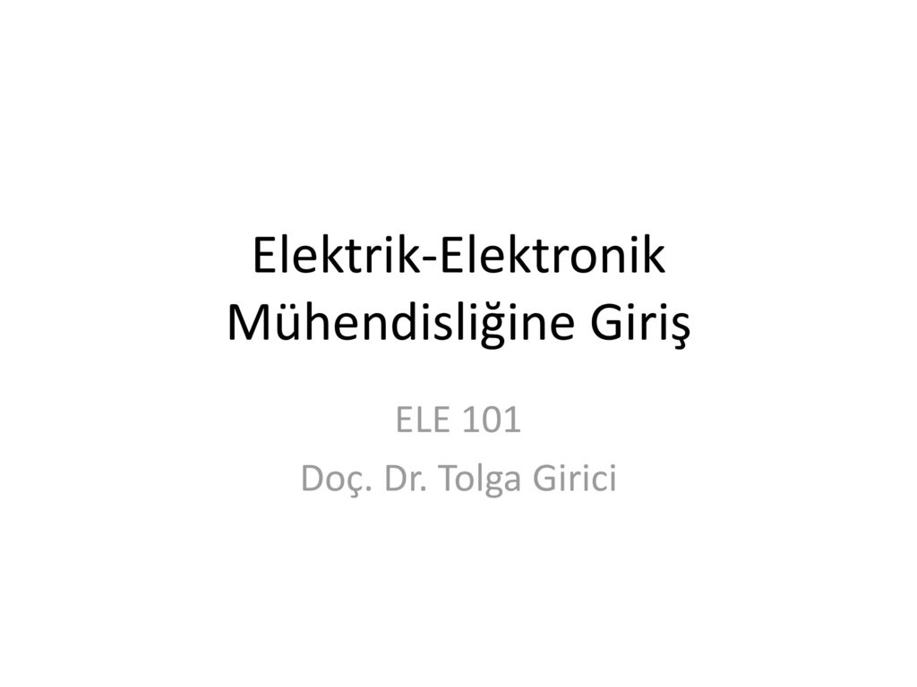 Elektrik-Elektronik Mühendisliğine Giriş - Ppt Indir