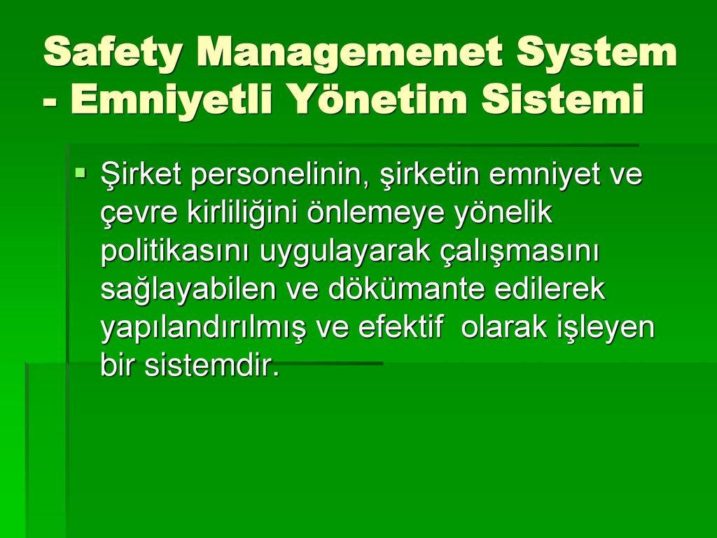 Safety Managemenet System - Emniyetli Yönetim Sistemi