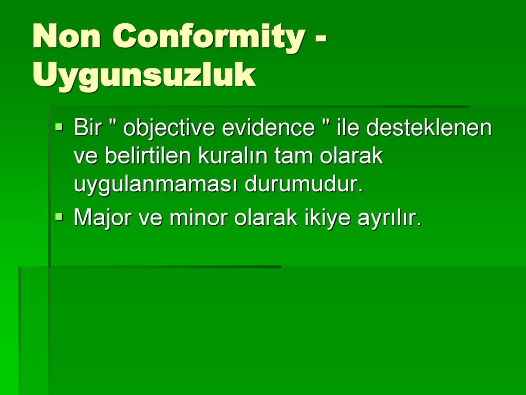 Non Conformity - Uygunsuzluk