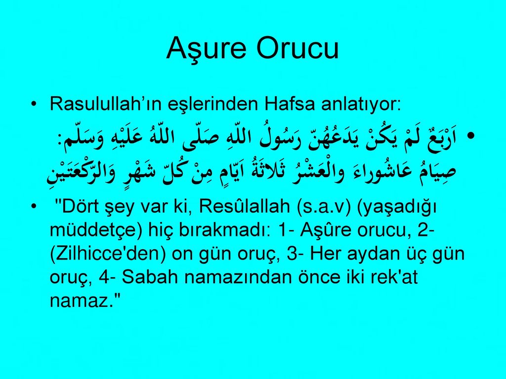 Aşure Orucu Rasulullah’ın eşlerinden Hafsa anlatıyor: