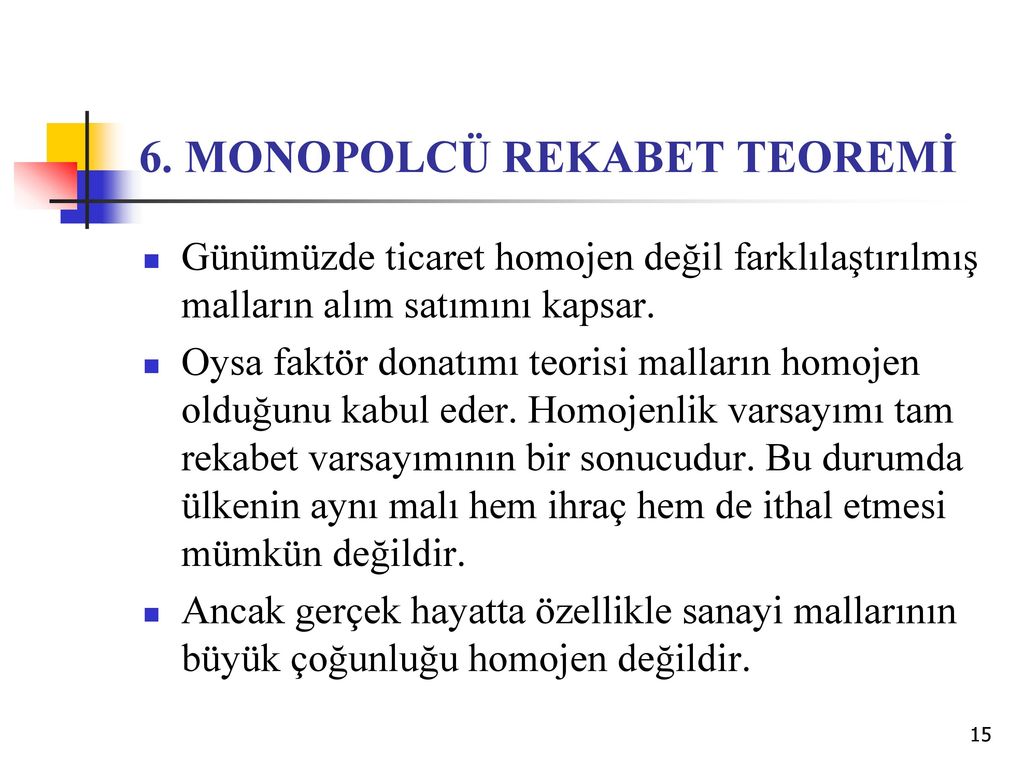 6. MONOPOLCÜ REKABET TEOREMİ