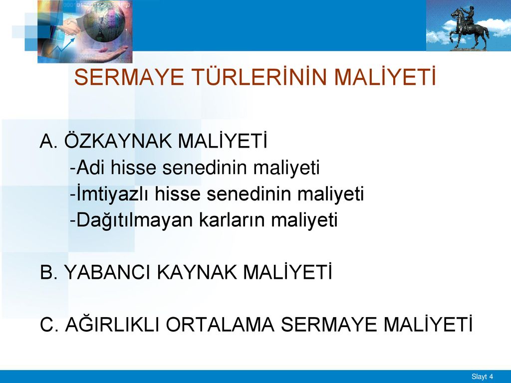 Sermaye Maliyeti Sermaye Maliyeti; Kullanılan Veya Kullanılması ...