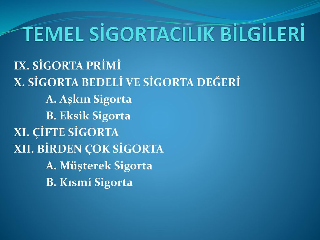 TEMEL SİGORTACILIK BİLGİLERİ - Ppt Indir