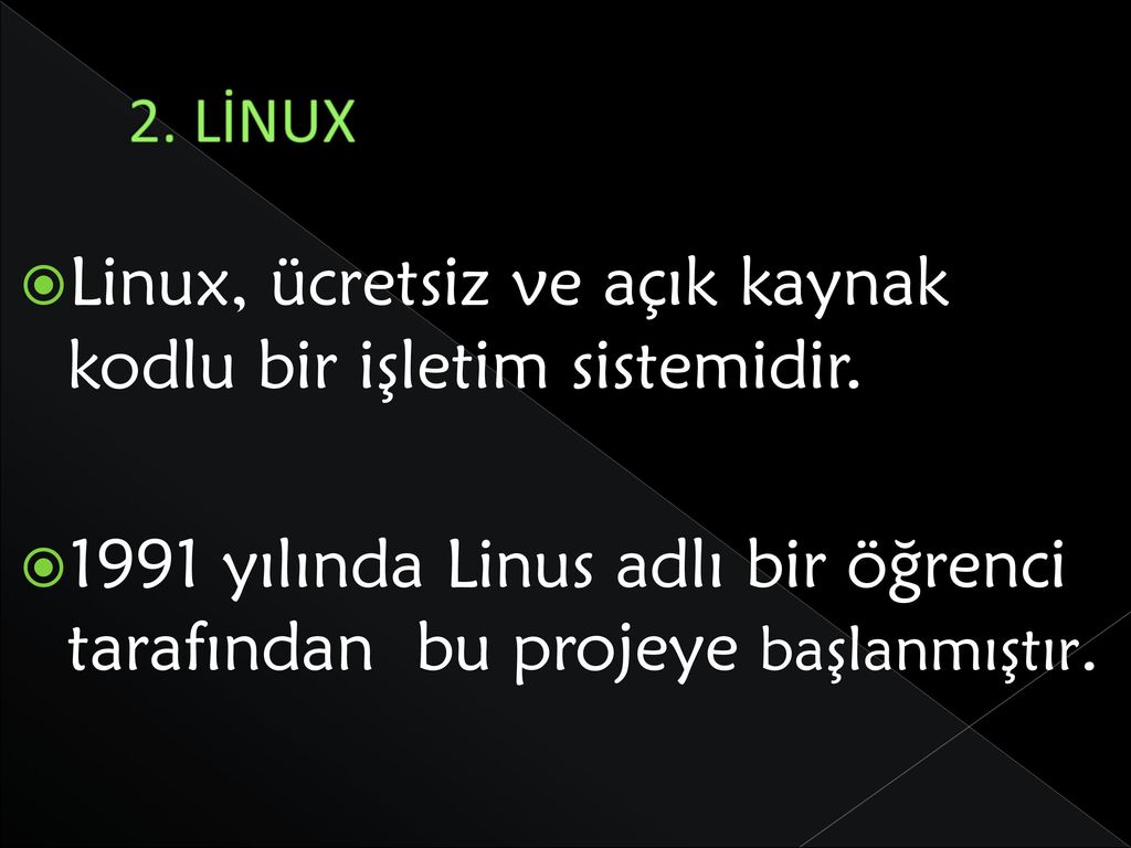 Linux, ücretsiz ve açık kaynak kodlu bir işletim sistemidir.