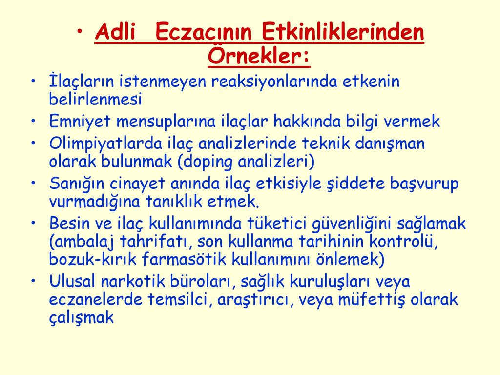 ADLİ BİLİMLERDE YENİ BİR ALAN: ADLİ ECZACILIK - Ppt Indir