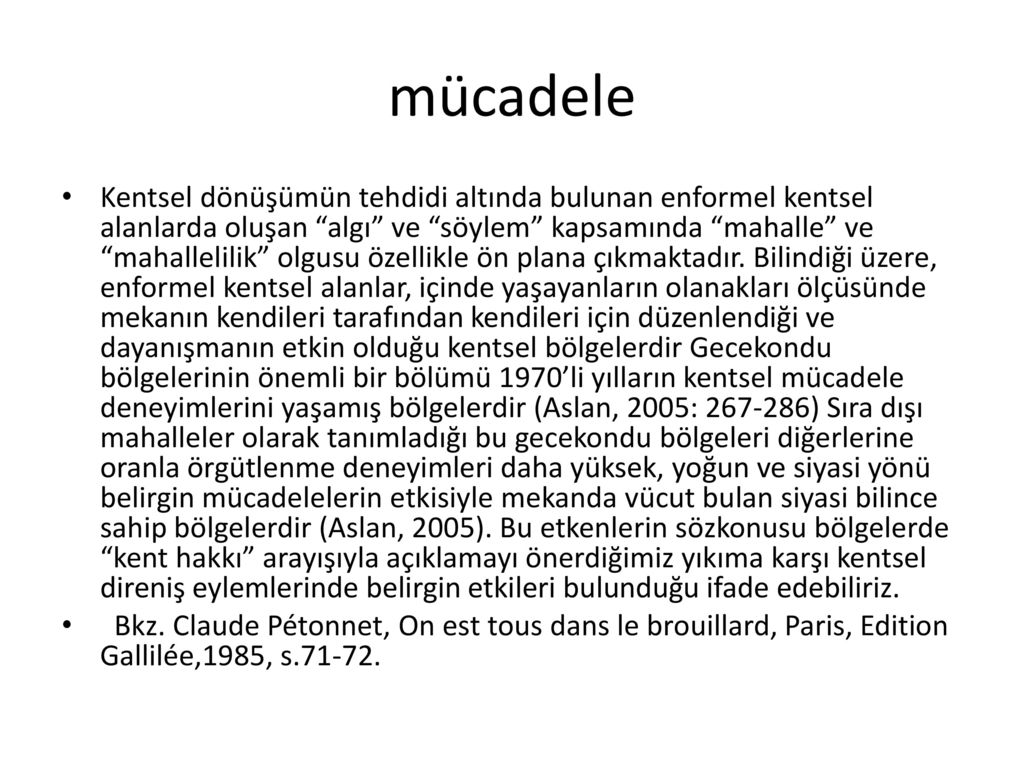 Kentsel Dönüşüm – Soylulaştırma Kent Hakkı- Kentsel Direniş - Ppt Indir