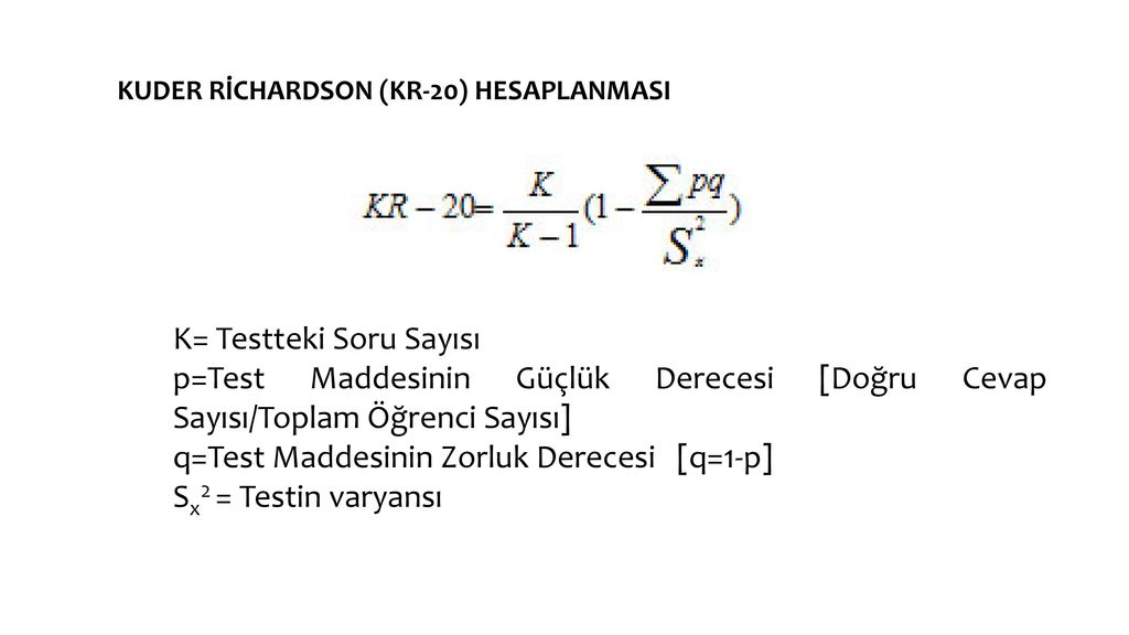 KUDER RİCHARDSON (KR-20) HESAPLANMASI