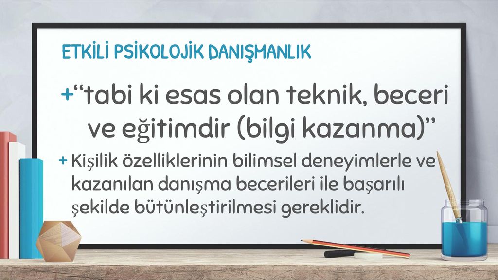 PSİKOLOJİK DANIŞMANLARIN ROLLERİ - Ppt Indir