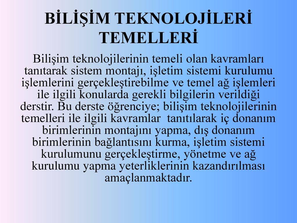 BİLİŞİM TEKNOLOJİLERİ ALANI - Ppt Indir