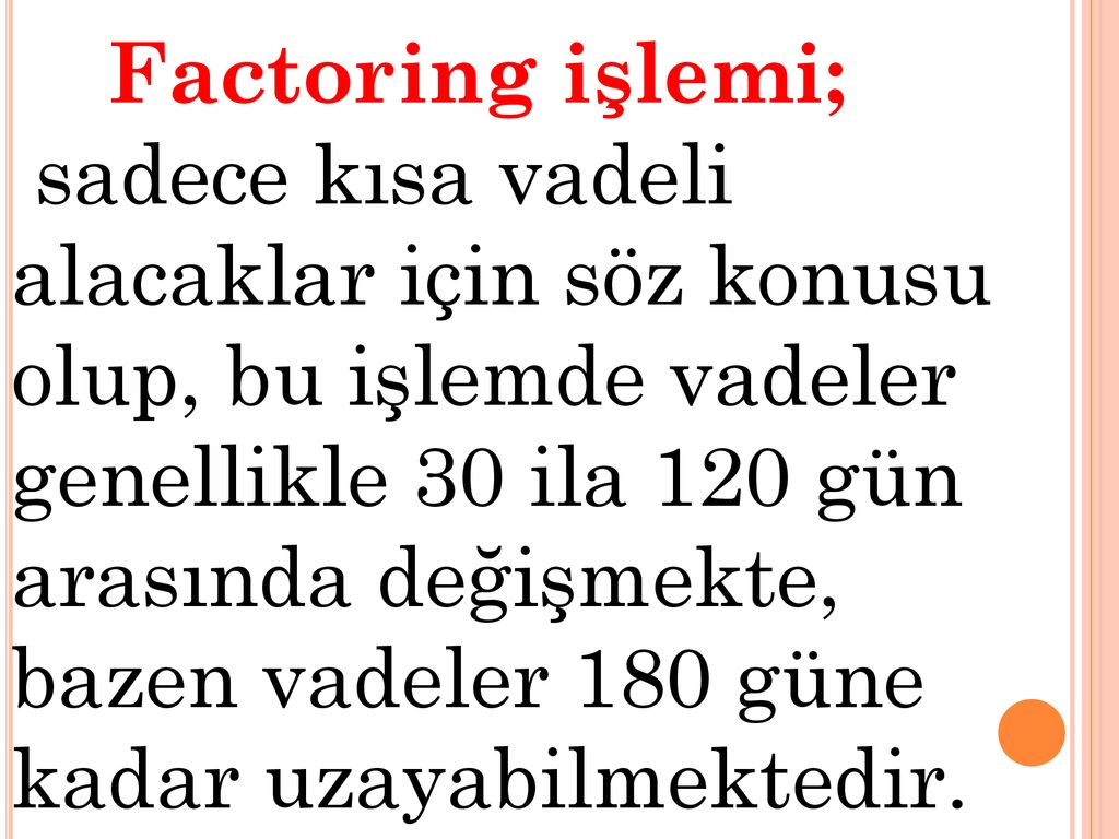 Factoring Ve Forfaiting. - Ppt Indir