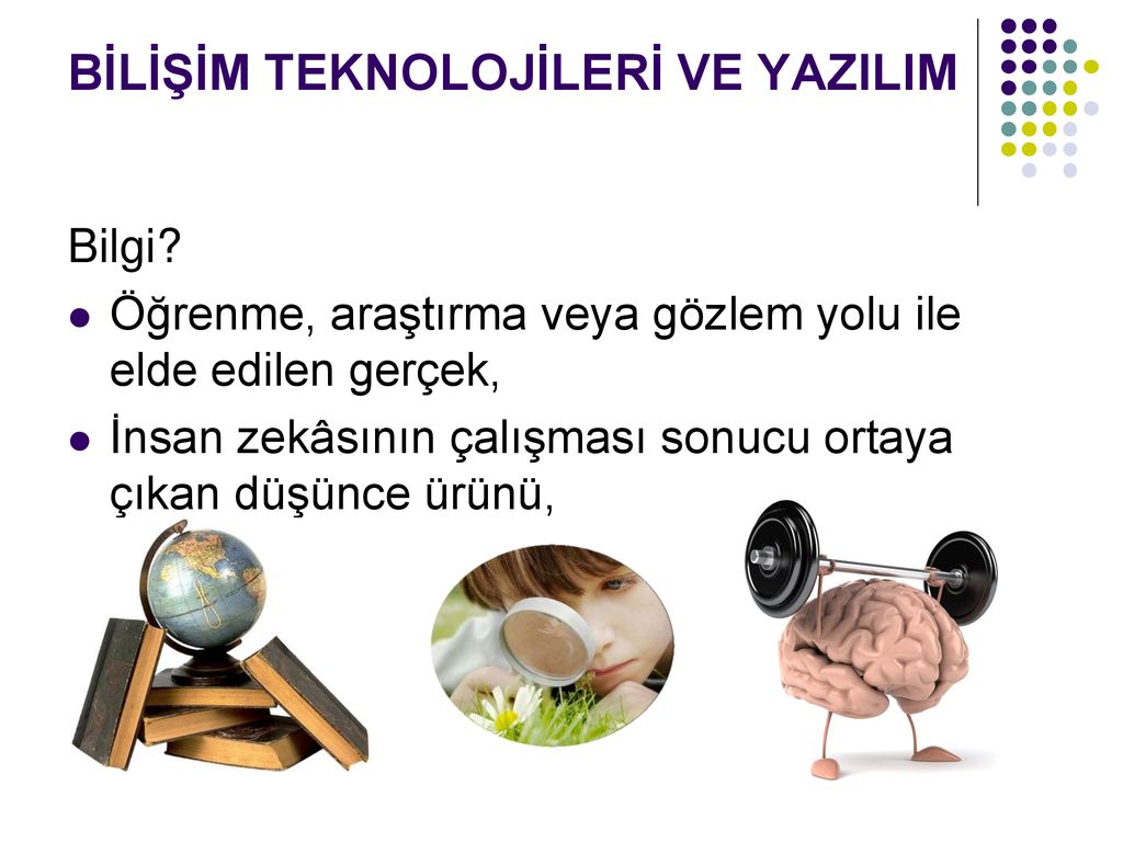 BİLİŞİM TEKNOLOJİLERİ VE YAZILIM - Ppt Indir