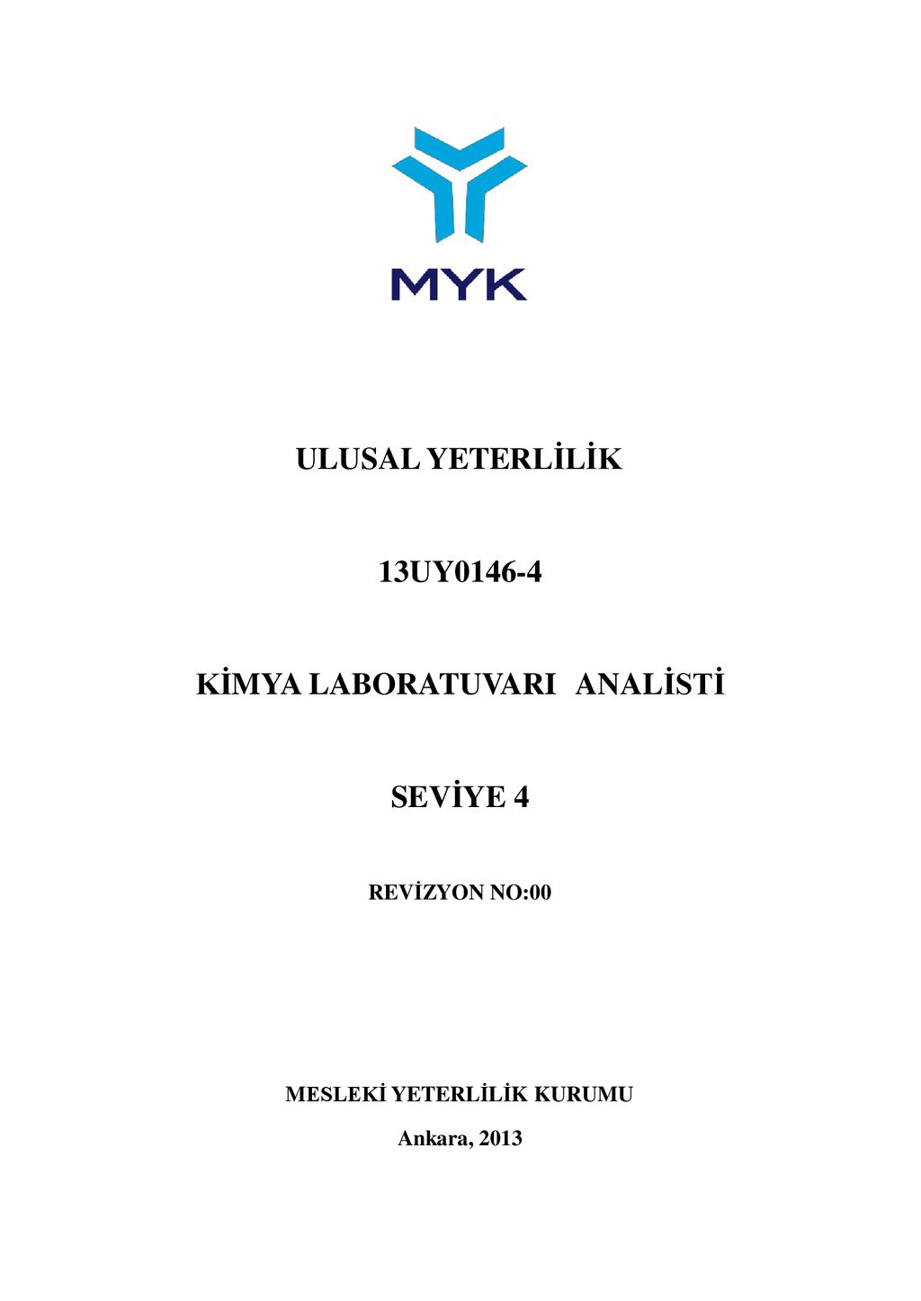 ULUSAL YETERLİLİK 13UY KİMYA LABORATUVARI ANALİSTİ SEVİYE 4 - Ppt Indir