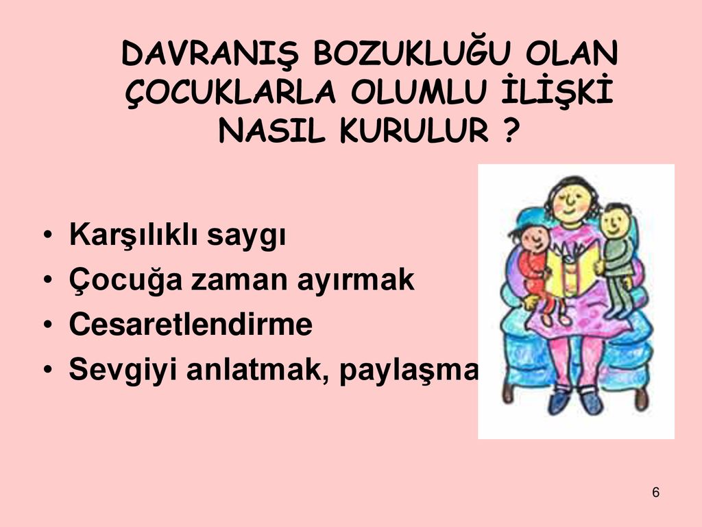 DAVRANIŞ VE UYUM BOZUKLUKLARI - Ppt Indir