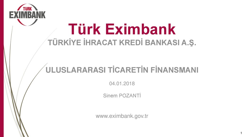 Türk Eximbank TÜRKİYE İHRACAT KREDİ BANKASI A. Ş - Ppt Indir