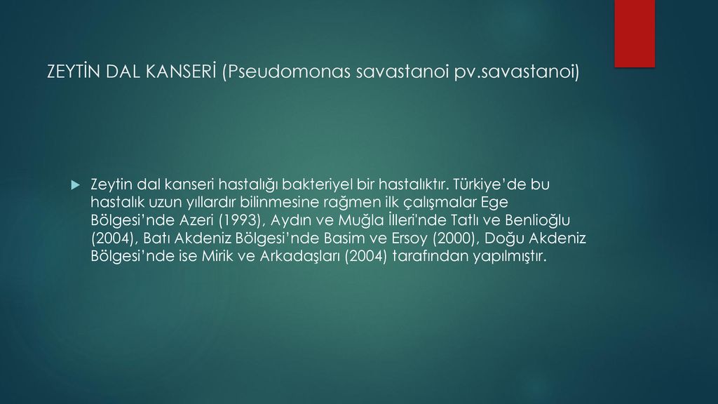 ZEYTİNDE DAL KANSERİ. - Ppt Indir