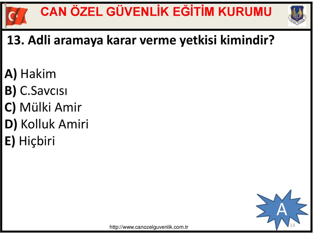 CAN ÖZEL GÜVENLİK EĞİTİM KURUMU ÖZEL GÜVENLİK SORU VE CEVAPLARI - Ppt Indir