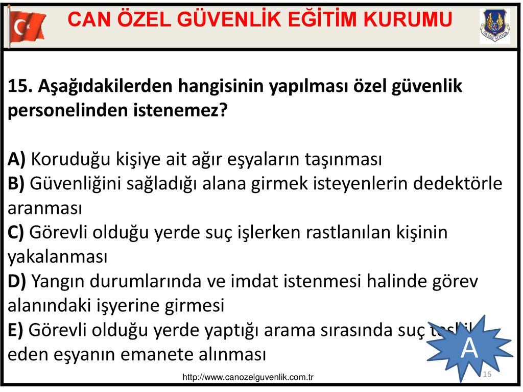 CAN ÖZEL GÜVENLİK EĞİTİM KURUMU ÖZEL GÜVENLİK SORU VE CEVAPLARI - Ppt Indir