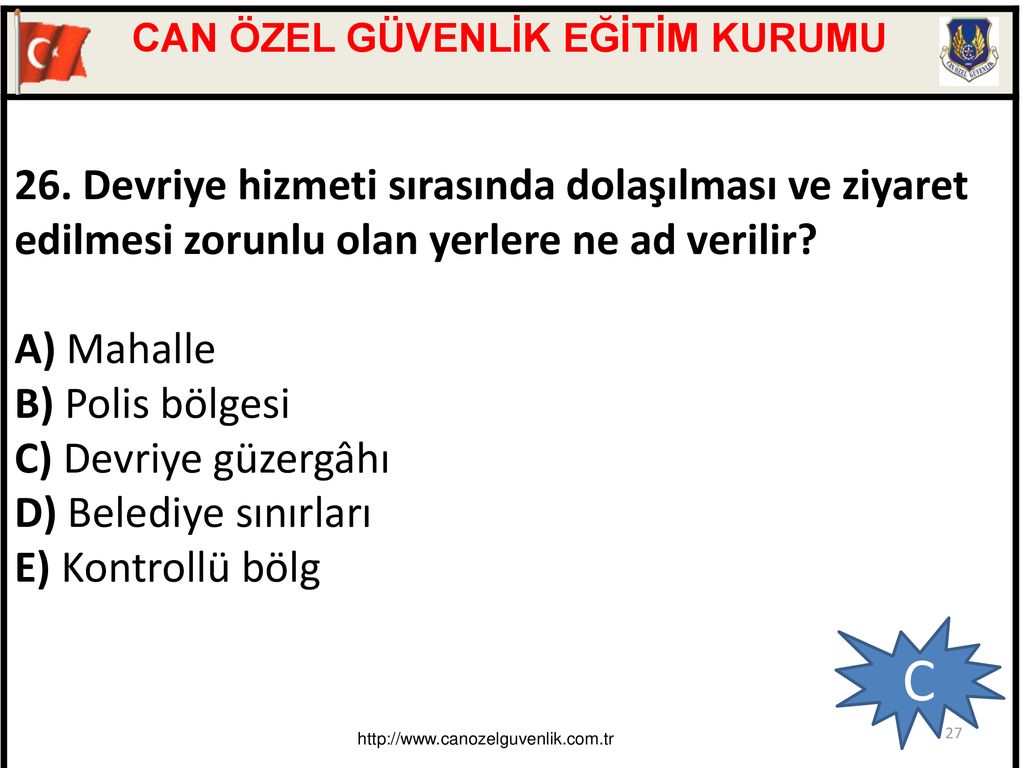 CAN ÖZEL GÜVENLİK EĞİTİM KURUMU ÖZEL GÜVENLİK SORU VE CEVAPLARI - Ppt Indir