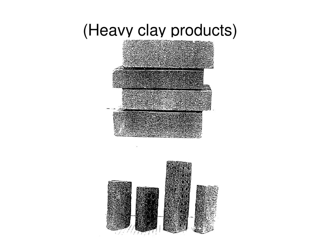 Ceramic body and terms Heavy Clay Products Tile and bricks… - ppt indir