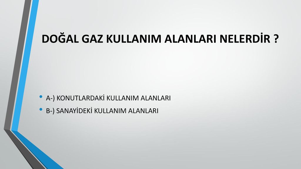 DOĞAL GAZ HAZIRLAYAN HALİT SARI. - Ppt Indir