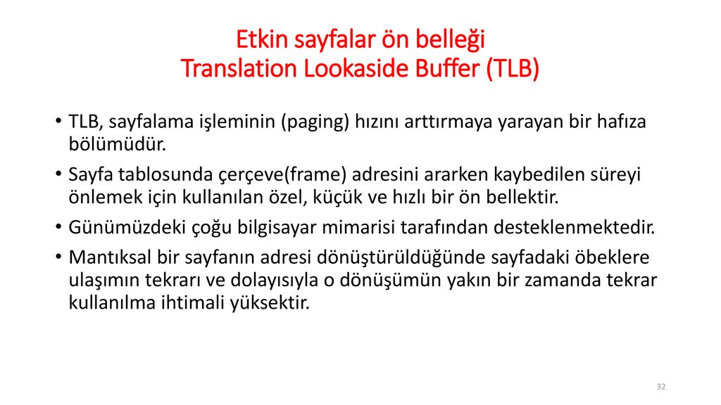 Etkin sayfalar ön belleği Translation Lookaside Buffer (TLB)