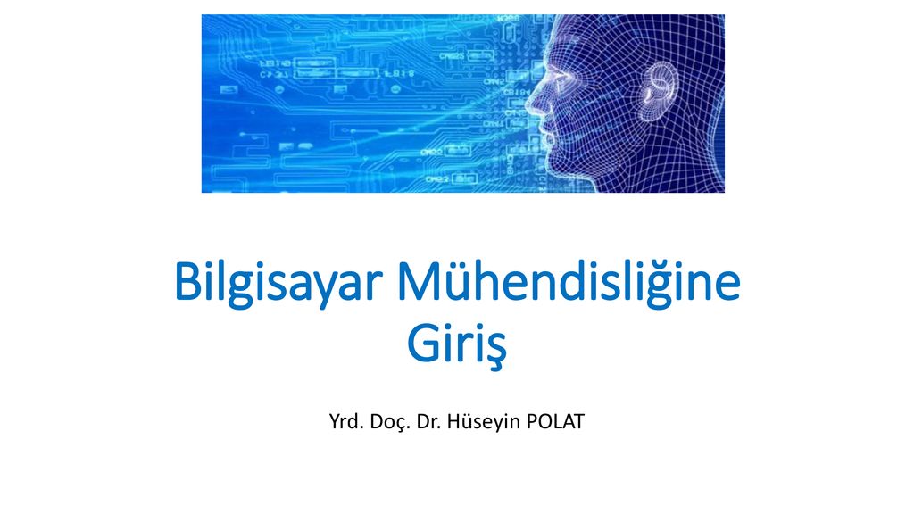 Bilgisayar Mühendisliğine Giriş - Ppt Indir