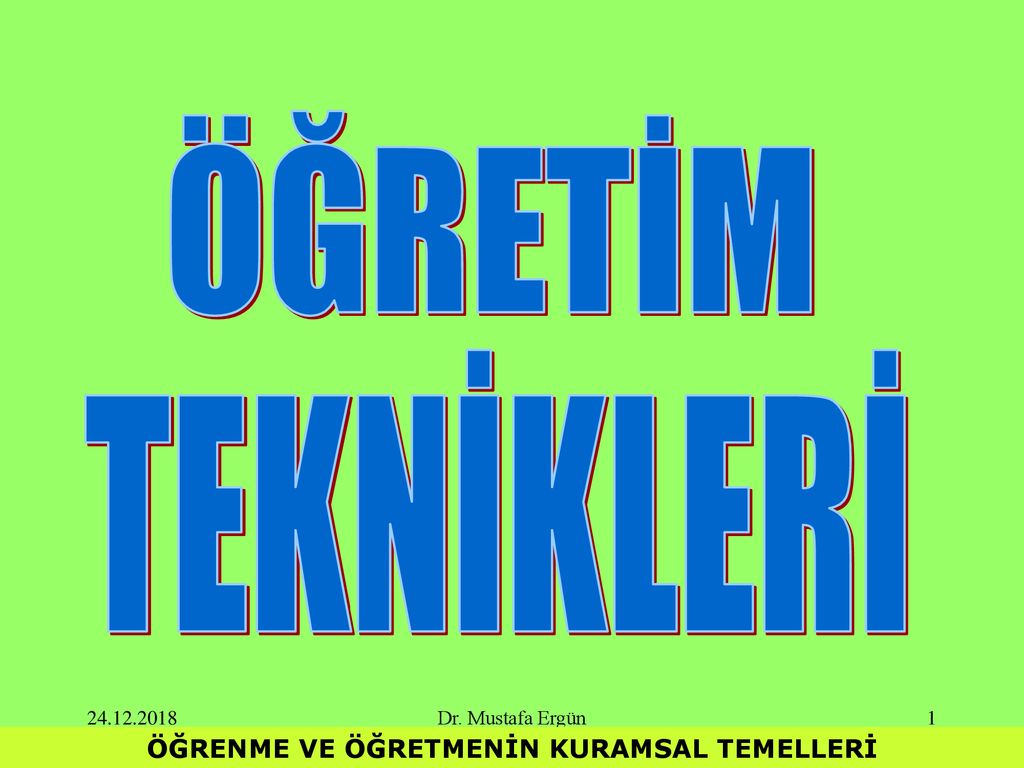 ÖĞRENME VE ÖĞRETMENİN KURAMSAL TEMELLERİ - Ppt Indir