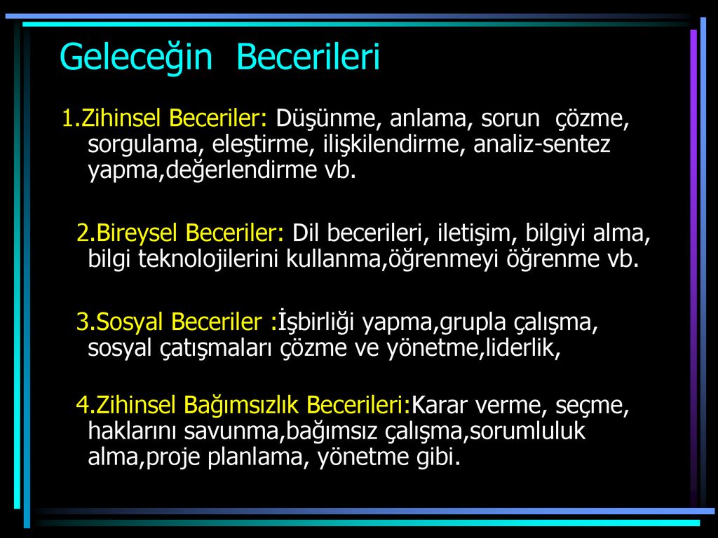 Türkçe Öğretiminde Beceri Uyuşmazlığı - Ppt Indir