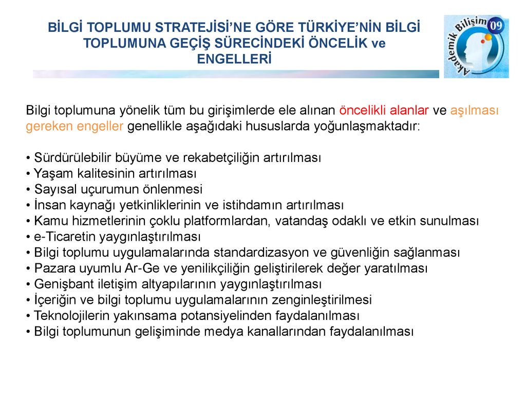 TÜRKİYE’NİN BİLGİ TOPLUMU STRATEJİSİ: EYLEM PLANI ANALİZİ - Ppt Indir