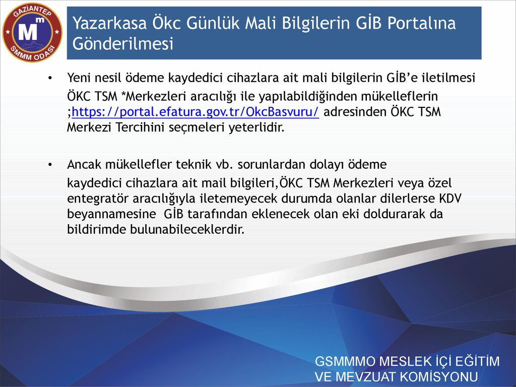 Yazarkasa Ökc Günlük Mali Bilgilerin GİB’e Gönderilmesi Sorumluluğu ...