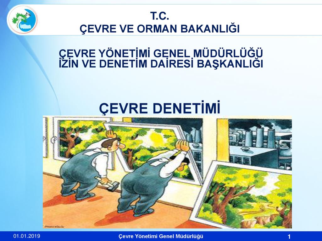 ÇEVRE DENETİMİ T.C. ÇEVRE VE ORMAN BAKANLIĞI - Ppt Indir