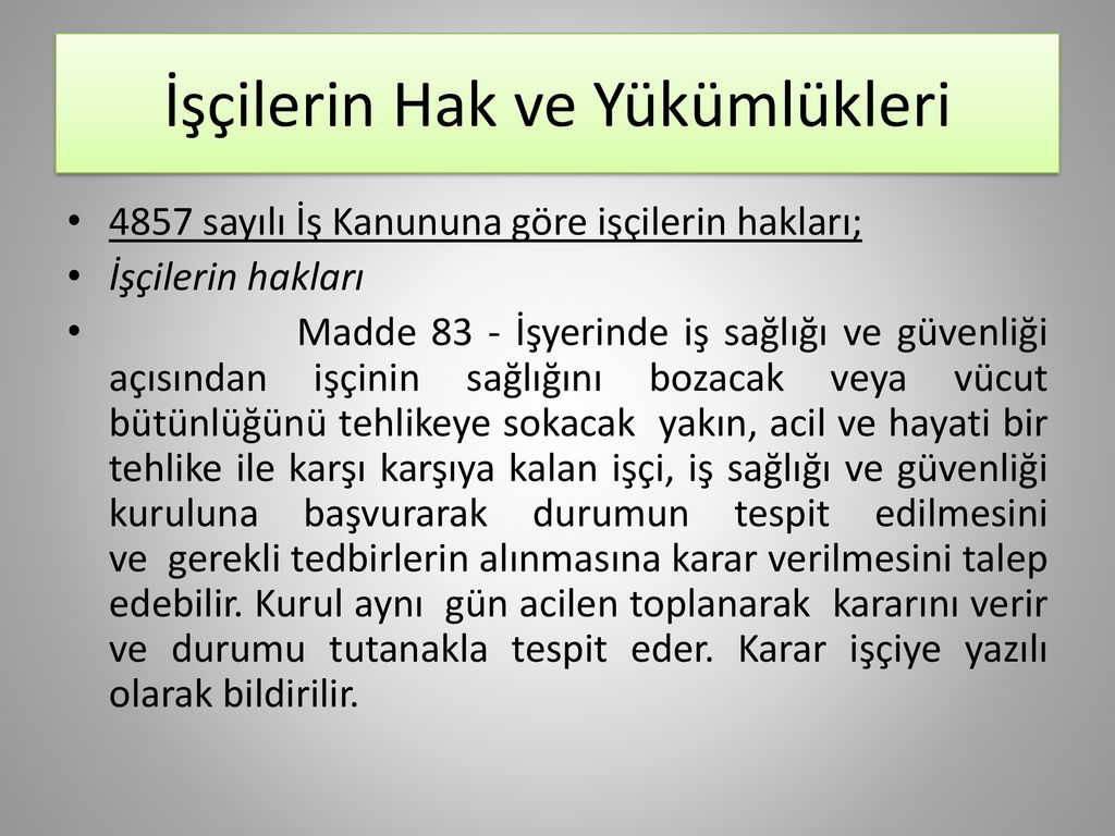 ışçinin Hakkını Vereceksin